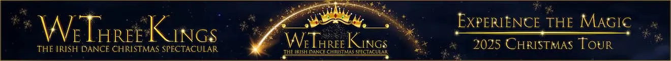 We Three Kings - Irish Dance Spectacular